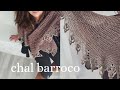 Chal crochet ☆  crochet shawl ☆ paso a paso free pattern #chalbarroco