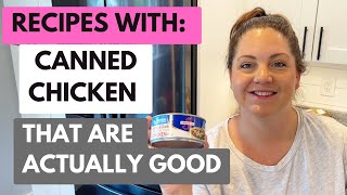 DO NOT Be Afraid of Canned Chicken | Recipes that Use Canned Chicken
