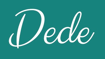 Learn how to Sign the Name Dede Stylishly in Cursive Writing