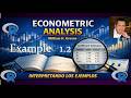 EJEMPLO 1.2 ANALISIS ECONOMETRICO W. GREENE