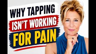 How to Use EFT Tapping for Pain Relief (3 Questions You Must Ask) PART 1