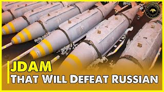 Scary Jdam Bombs For Ukraine The Bomb That Will Defeat Russian Forces Military Summary