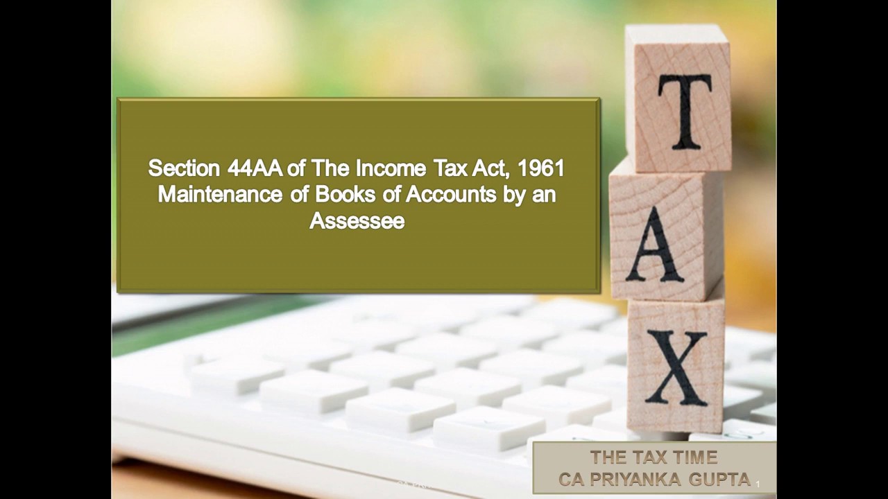 Maintenance of Books of Accounts and documents by an assessee YouTube
