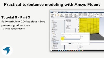 Turbulence modeling with Ansys Fluent | Fully turbulent 2D flat plate - Part 3