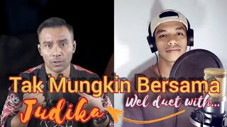 Download lagu Tak Mungkin Bersama - Wels Duet With Judika mp3