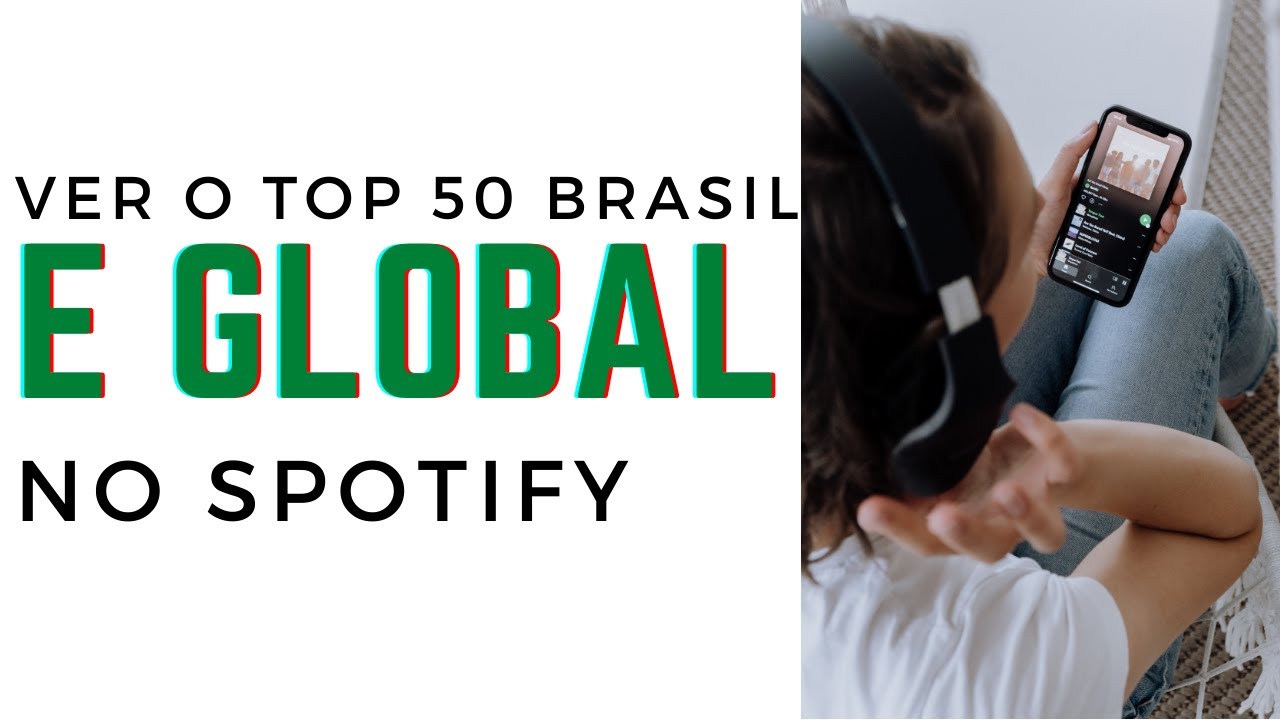 Como Ver Top 50 Do Spotify Brasil e Global Pelo Celular 