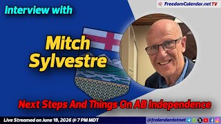 FreedomCalendar.net TV #0BC: Interview with Mitch Sylvestre (LiveStream)