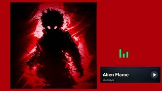 Alien Flame 🔥 shometyle 🎧 music tik tok