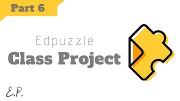 How to Use Edpuzzle Student Project - Step by Step Tutorial