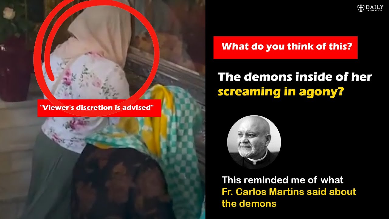 What this woman (possessed by demons?) experienced reminded me of something Fr. Carlos Martins said