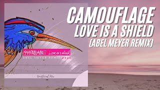 Camouflage - Love is a Shield 2021 (Abel Meyer remix)