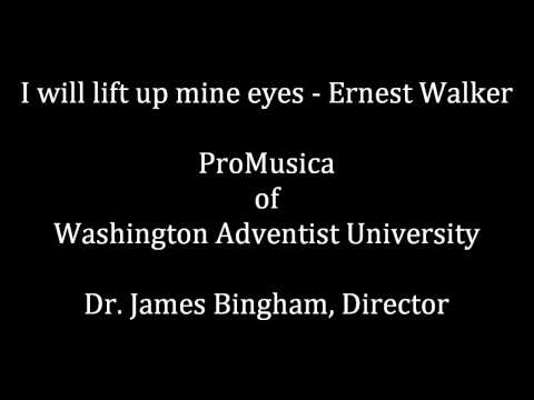 I will lift up mine eyes - Ernest Walker