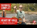 Cours de Guitare - Neil Young - Heart of gold (Tutoriel complet)