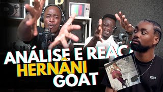 Hernâni - Goat  #ANALISE #REACÇÃO