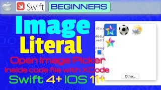 Swift, Xcode 7+, Beginners, Trick: Open Image Picker in Source Code  (Image Literal,#imageLiteral)