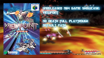 Viewpoint 2064 [unreleased N64 game] 1CC full playthrough