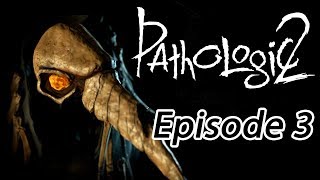 Pathologic 2 - Episode 3 - Mind Web!
