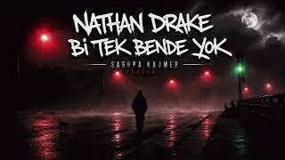 Nathan Drake - Bir Tek Bende Yok