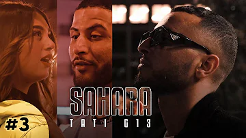 TATI G13 - Sahara (Official Music Video)