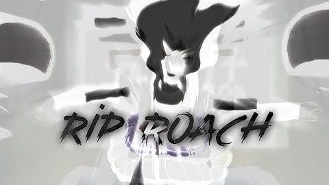 •Rip Roach• [Naruto edit/amv]- xan/volpe rotation style- Alight motion