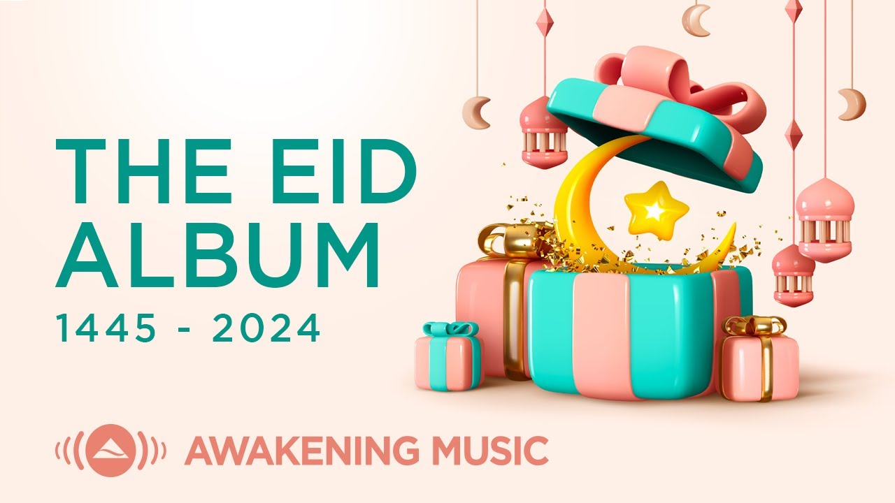 Awakening Music   The Eid Album   