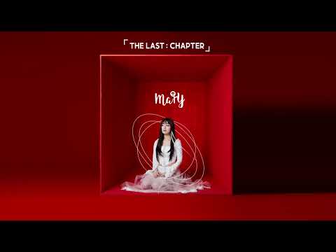 Mary - Say Goodbye ( The Last Chapter )