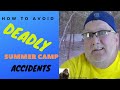 How To Avoid Deadly Summer Camp Accidents