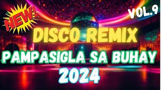 New Disco Remix 2024 | Mix Song Pampasigla sa umaga..