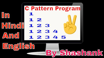 C pattern program ( triangular shape printing)....part-11...In Hindi and English