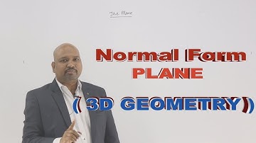 Normal Form PLANE | 3D GEOMETRY | CBSE 12 Maths | By Krishna Sir | KRISHNA