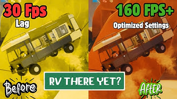 RV There Yet? Low FPS, Lag & Frame Drops | RV There Yet build optimization