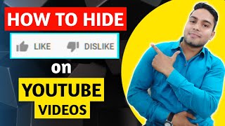 How to Hide Likes and Dislikes On Youtube Videos | Like Dislike Hide Kaise Kare | Hide Likes