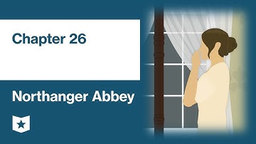 Northanger Abbey by Jane Austen | Chapter 26