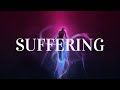 How to deal with suffering?