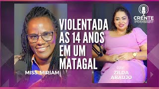 EP18. MUITO FORTE: Testemunho que vai ABALAR o BRASIL ! | Miss. Miriam