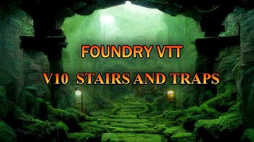Stairs and a Basic Trap Example using Monks Active Tile Triggers. (Foundry VTT V10)