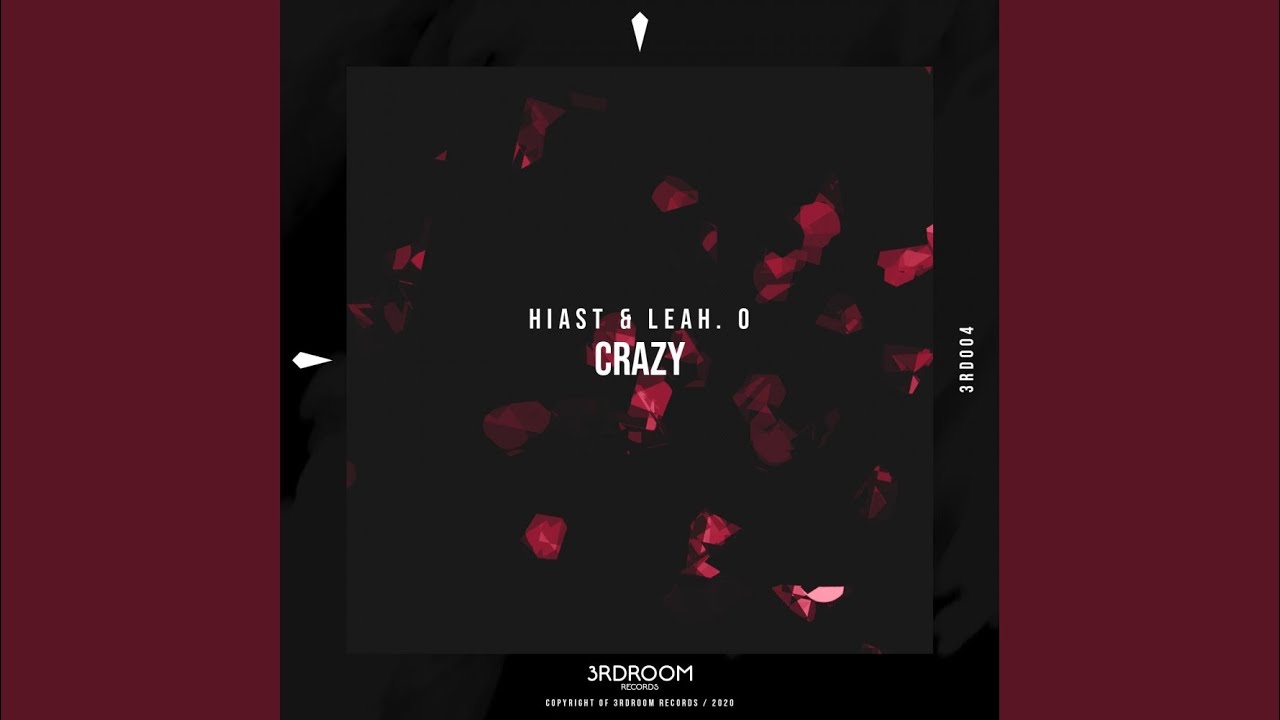 Crazy (Original Mix)
