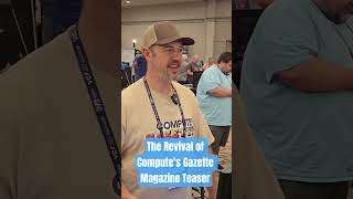 #vcf COMPUTE'S Gazette Magazine is back and we interview the new owners (Teaser)