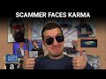 This Scammer Faced Karma (and lost)