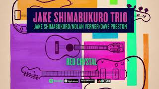 Jake Shimabukuro - Red Crystal (Trio) 2020