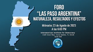 Foro: «Las PASO Argentina» Naturaleza, resultados y efectos