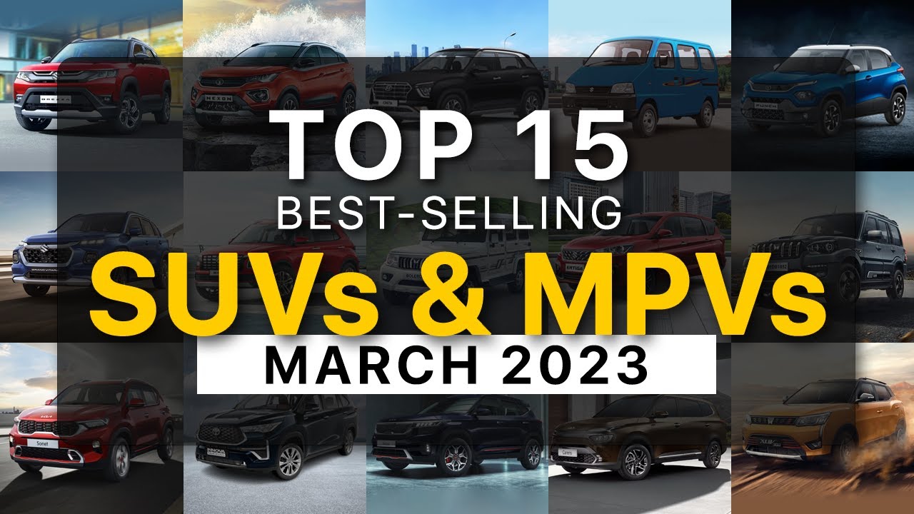 Top 15 Best Selling SUVs & MPVs In India In March 2023 | Brezza, Nexon, Creta, Eeco, Punch