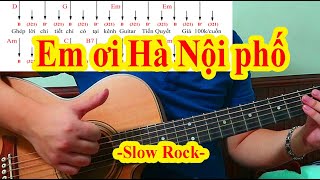 EM ƠI HÀ NỘI PHỐ - Hướng Dẫn Guitar Ghép Lời Điệu Slow Rock