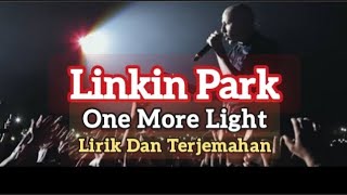 Download Lagu Linkin Park ~ One More Light (Lirik Dan Terjemahan Indonesia) MP3