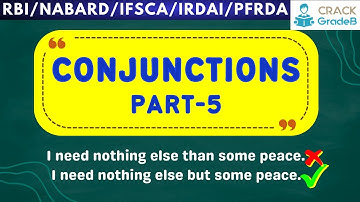 Conjunctions (English) : RBI/NABARD/SEBI/IBPSPO/ SBIPO Class-19