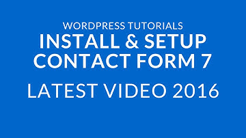 How to Install and Setup Contact Form 7 in WordPress 2016