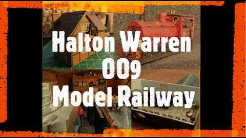 Introduction To Halton Warren OO9 Narrow Gauge Model Railway ¦ 001