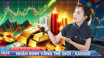PHÂN TÍCH GIÁ VÀNG HÔM NAY NGÀY 22/12/2025 - ĐỈNH VÀNG MỚI | TÍN HIỆU KỸ THUẬT CHO THẤY ĐIỀU GÌ?
