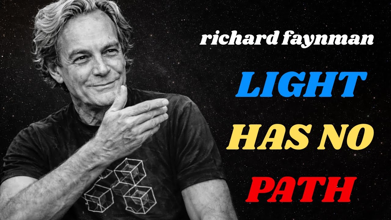 How Richard Feynman’s Discovery of Light Transformed Physics Forever!