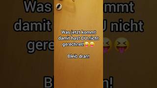 Mit Dem Was Da Kommt Rechnest Du Nie  Teil 5 shorts funny